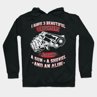 You're can't scare me, i have  daughters Hoodie